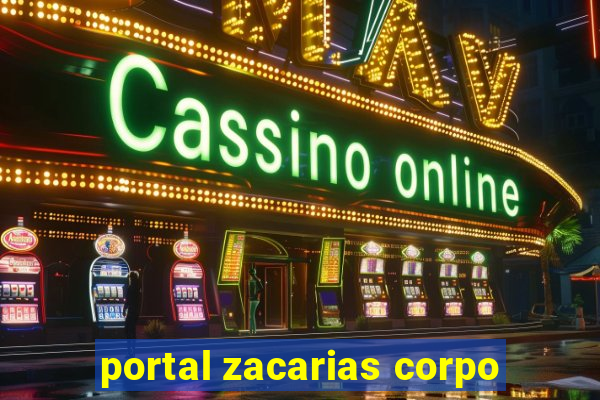 portal zacarias corpo